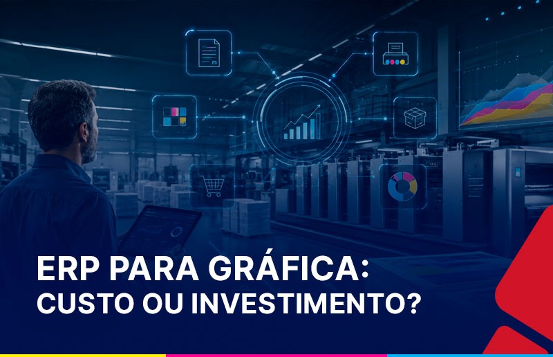 Gestor de gráfica utilizando um ERP especializado para controlar custos, produção, estoque e aumentar a eficiência operacional.